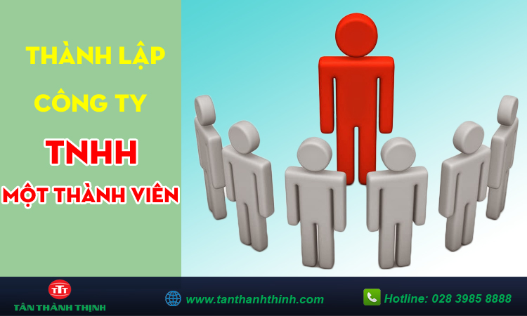 Thành lập công ty tnhh 1 thành viên