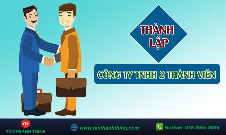 Thành lập công ty tnhh 2 thành viên