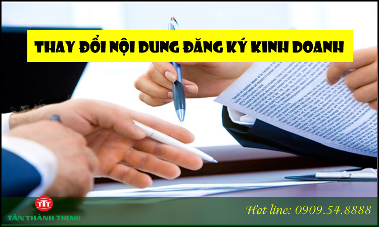 Thay đổi nội dung đăng ký kinh doanh - Công ty tư vấn Tân Thành Thịnh