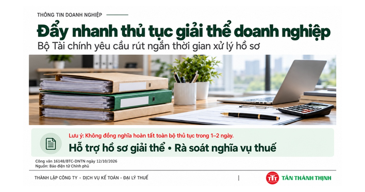 ĐẨY NHANH THỦ TỤC GIẢI THỂ DOANH NGHIỆP