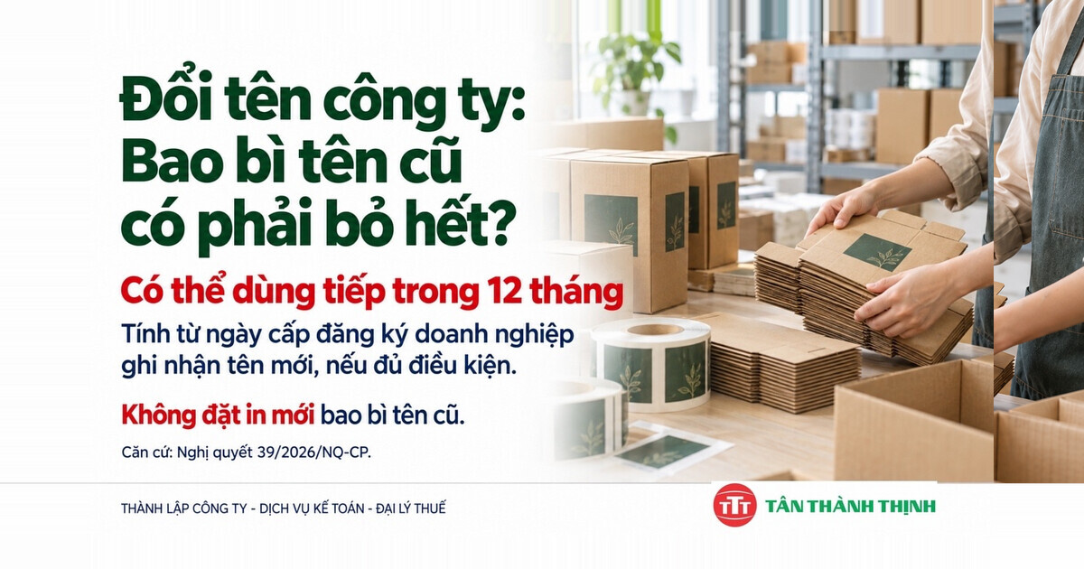 ĐỔI TÊN CÔNG TY: BAO BÌ IN TÊN CŨ CÓ PHẢI BỎ HẾT?