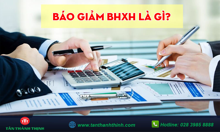 Hồ sơ báo giảm BHXH