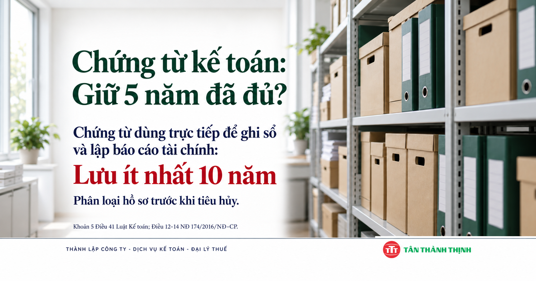 CHỨNG TỪ KẾ TOÁN: ĐỪNG MẶC ĐỊNH GIỮ 5 NĂM LÀ ĐỦ