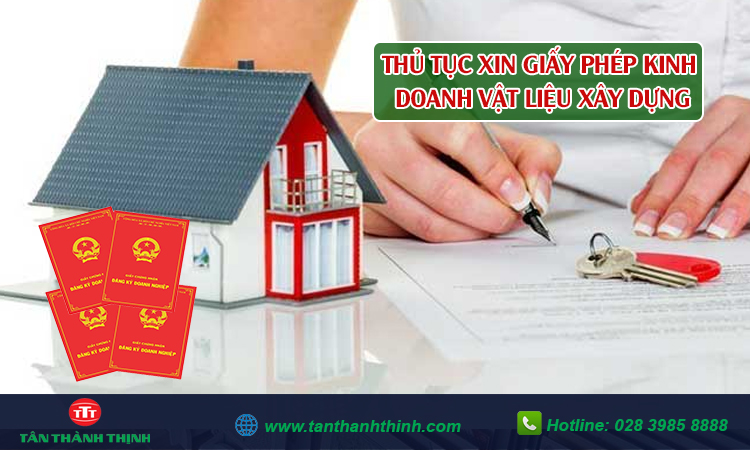 Giấy phép kinh doanh vật liệu xây dựng