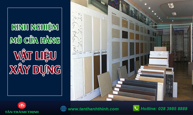 chi phí mở cửa hàng vật liệu xây dựng