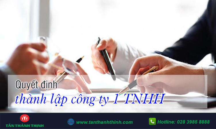 Quyết định thành lập công ty TNHH 1 thành viên