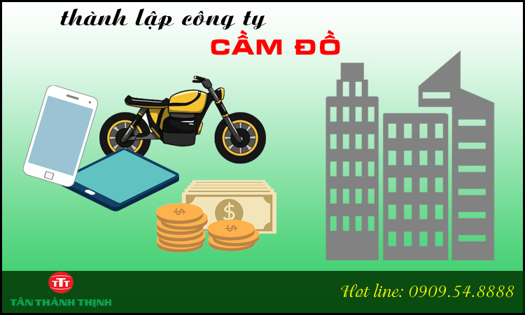 Thành lập công ty kinh doanh cầm đồ