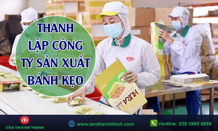 Thành lập công ty sản xuất bánh kẹo