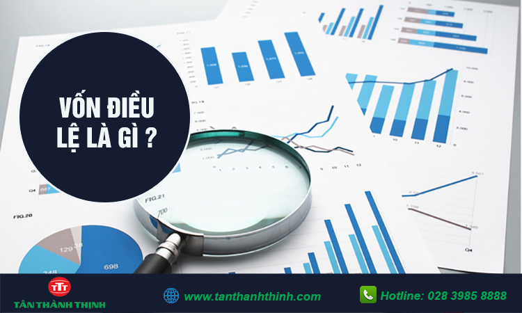 Vốn điều lệ là gì?