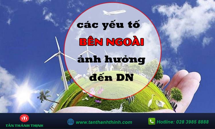 Các nhân tố ảnh hưởng tới hiệu quả kinh doanh của doanh nghiệp