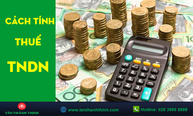 Cách tính Thuế thu nhập doanh nghiệp
