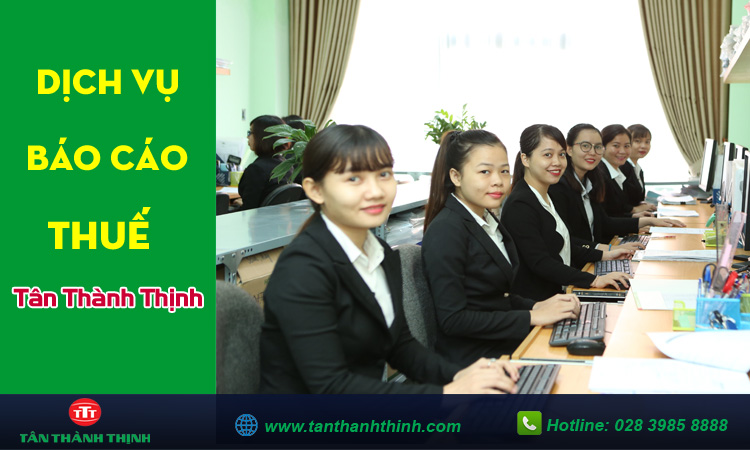 dịch vụ báo cáo thuế Tân Thành Thịnh