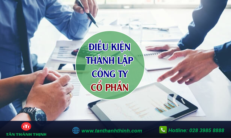 Điều kiện thành lập công ty cổ phần