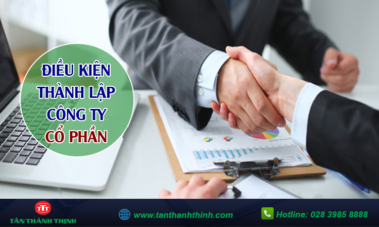 Điều kiện thành lập công ty cổ phần