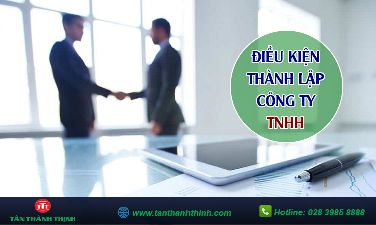 Điều kiện thành lập công ty tnhh