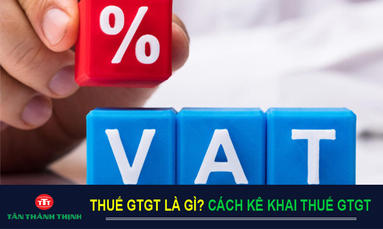 Cách kê khai thuế GTGT