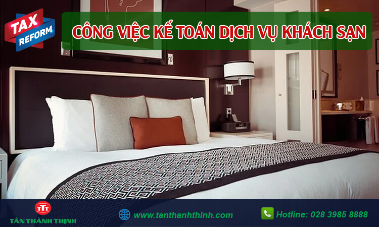 Công việc kế toán dịch vụ khách sạn