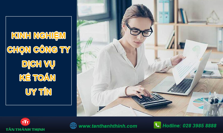 Chọn công ty dịch vụ kế toán uy tín