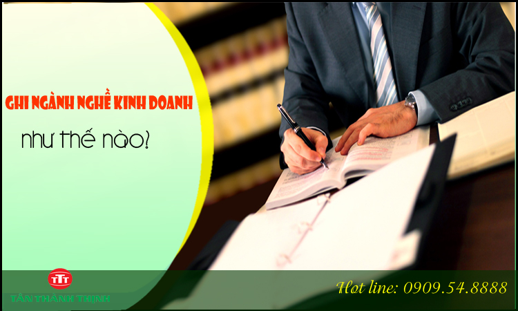 Ghi ngành nghề kinh doanh như thế nào