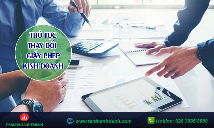 Thủ tục thay đổi giấy phép kinh doanh